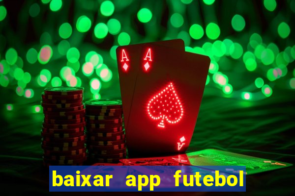 baixar app futebol da hora 3.7